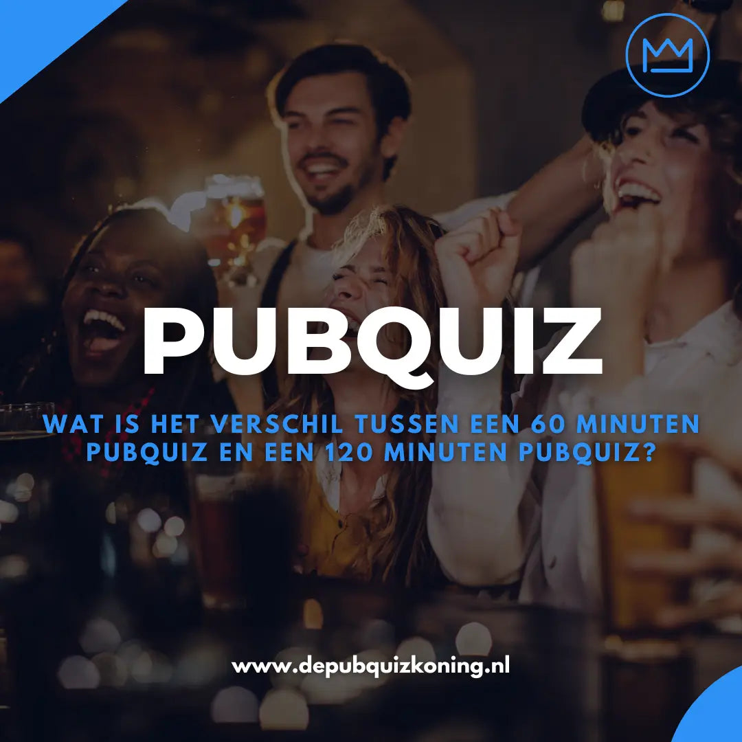 Wat is het verschil tussen een 60 minuten pubquiz en een 120 minuten pubquiz?