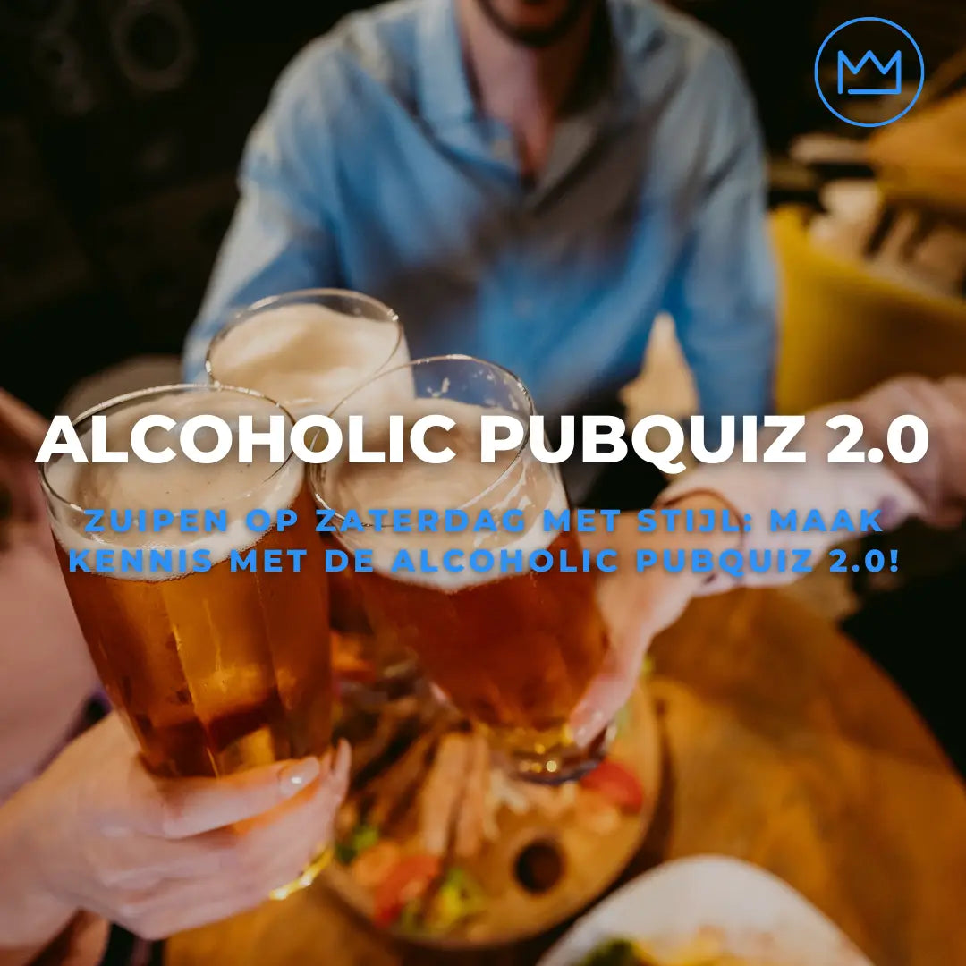 Zuipen op Zaterdag met Stijl: Maak Kennis met de Alcoholic Pubquiz 2.0! De Pubquiz Koning